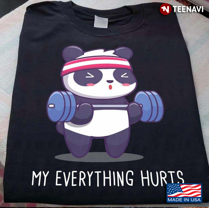 Panda Lifting Weights My Everything Hurts