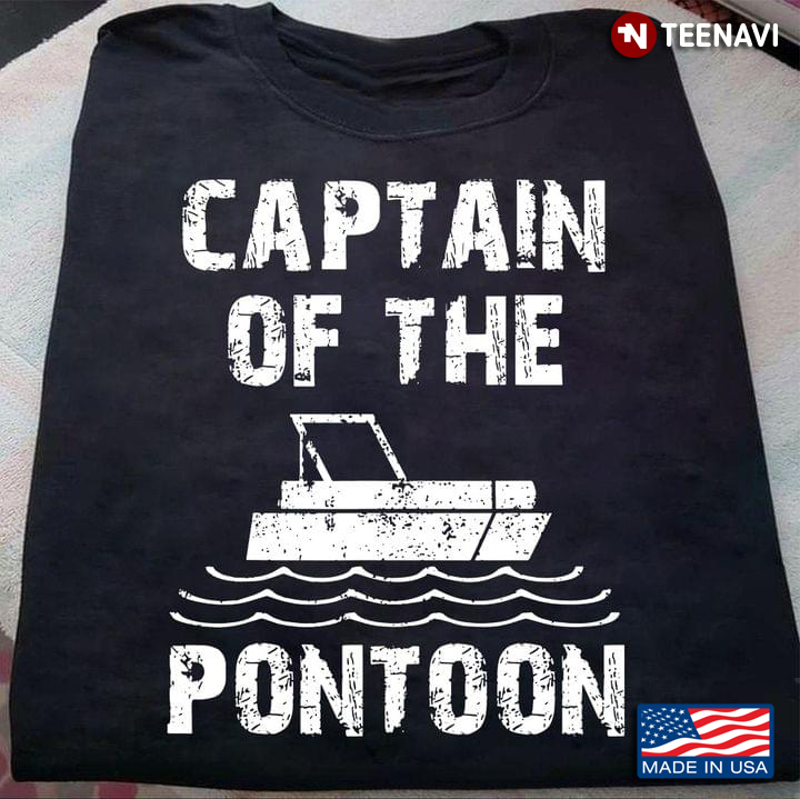 Captain Of The Pontoon For Pontooning Lover