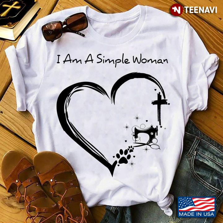 I Am A Simple Woman I Love Jesus Sewing And Dogs