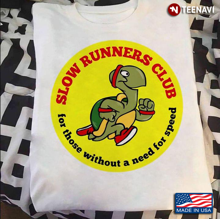 Turtle Slow Runners Club For Those Without A Need For Speed