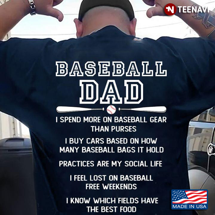 Baseball Dad I Spend More On Baseball Gear Than Purses For Father's Day