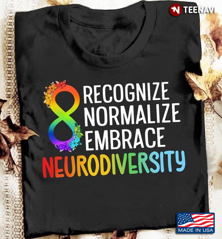 Recognize Normalize Embrace Neurodiversity