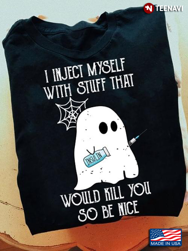 Ghost I Inject Myself With Stuff That Would Kill You So Be Nice