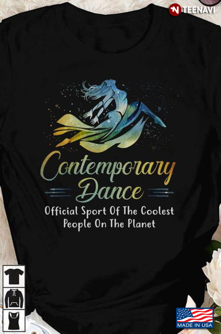 Contemporary Dance Official Sport Of The Coolest People On The Planet