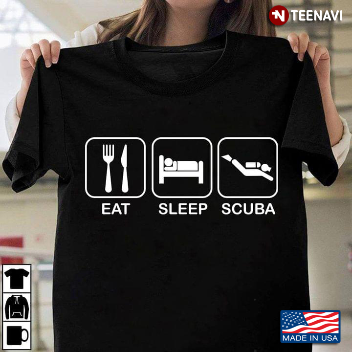 Eat Sleep Scuba For Scuba Diving Lover