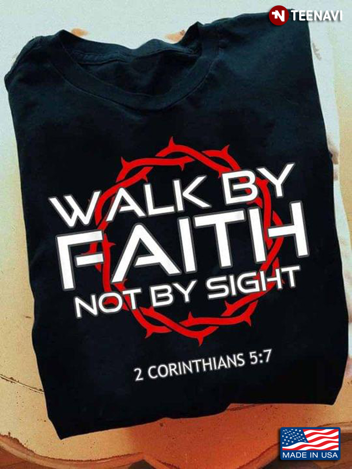 Jesus Crown Walk By Faith Not By Sight 2 Corinthians 5:7