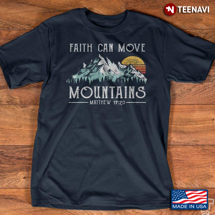 Vintage Faith Can Move Mountains Matthew 17:20