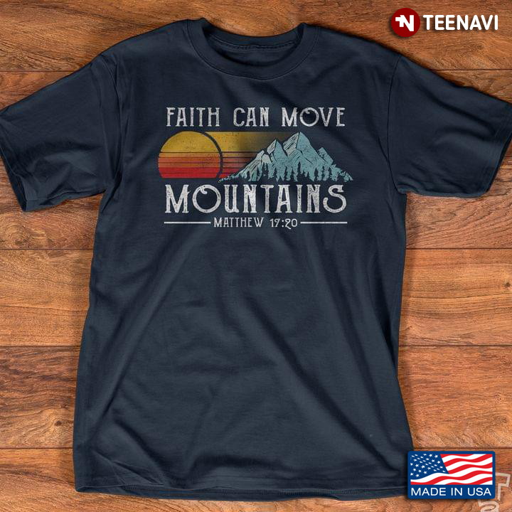 Vintage Faith Can Move Mountains Matthew 17:20