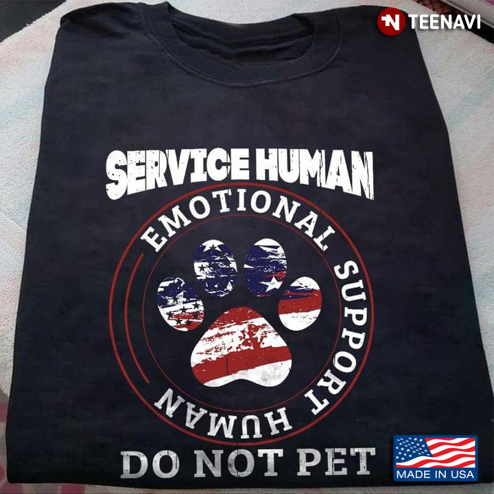 Service Human Emotional Support Human Do Not Pet For Dog Lover