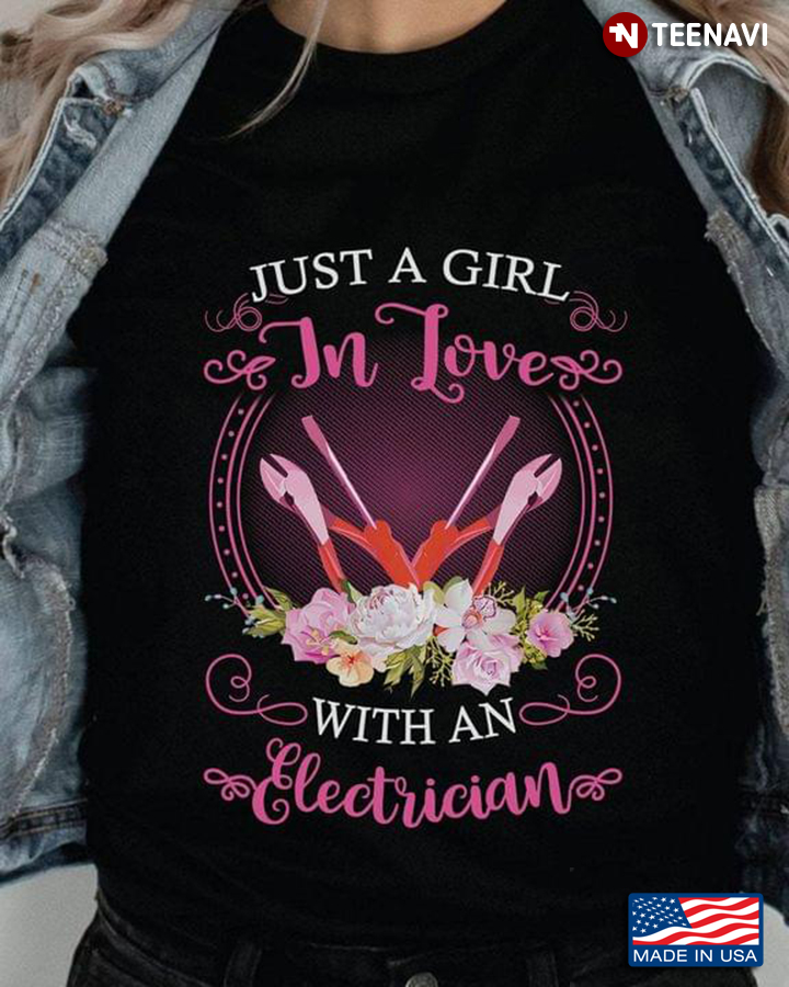 Just A Girl In Love With An Electrician