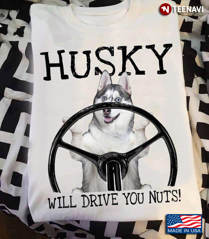 Husky Will Drive You Nuts For Dog Lover