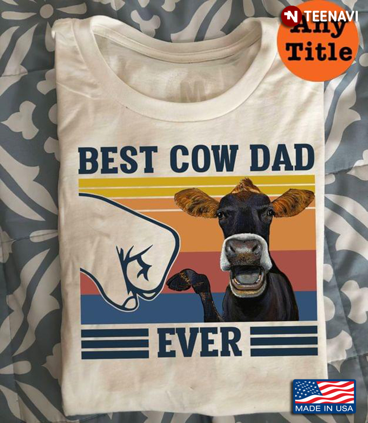 Vintage Best Cow Dad Ever For Father's Day