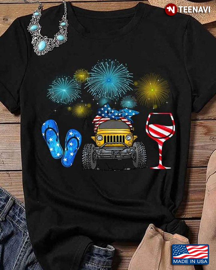 Flip Flop Jeep Wine And Fireworks Happy Independence Day For 4th Of July