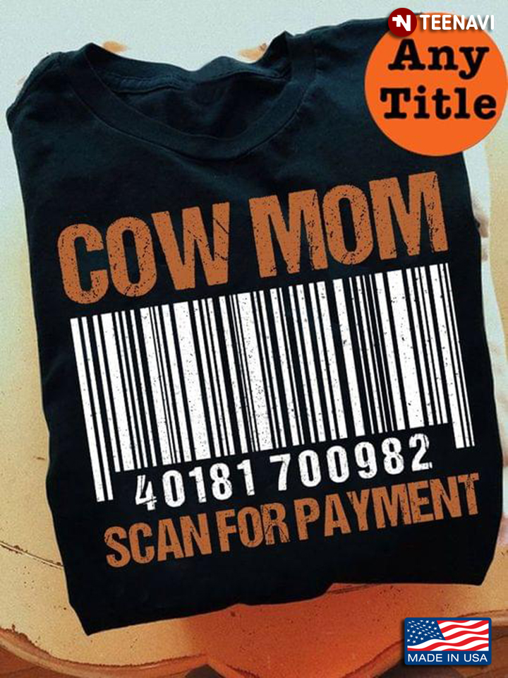 Cow Mom Scan For Payment For Cow Lover