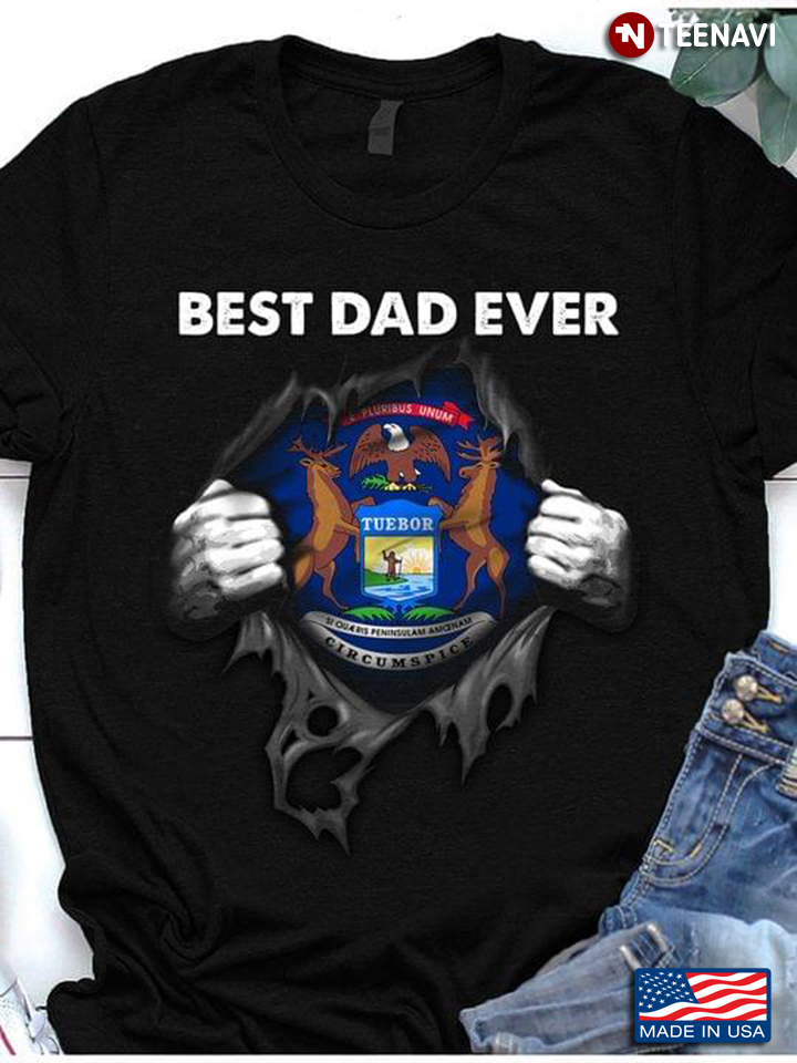 Michigan Best Dad Ever For Father's Day