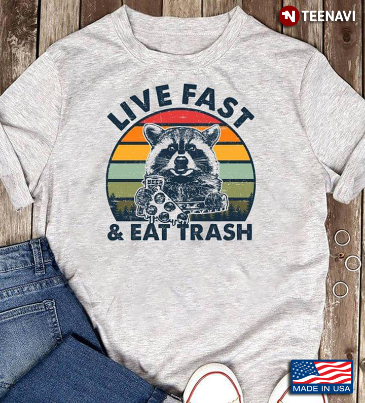Vintage Live Fast And Eat Trash Funny Raccoon With Beer