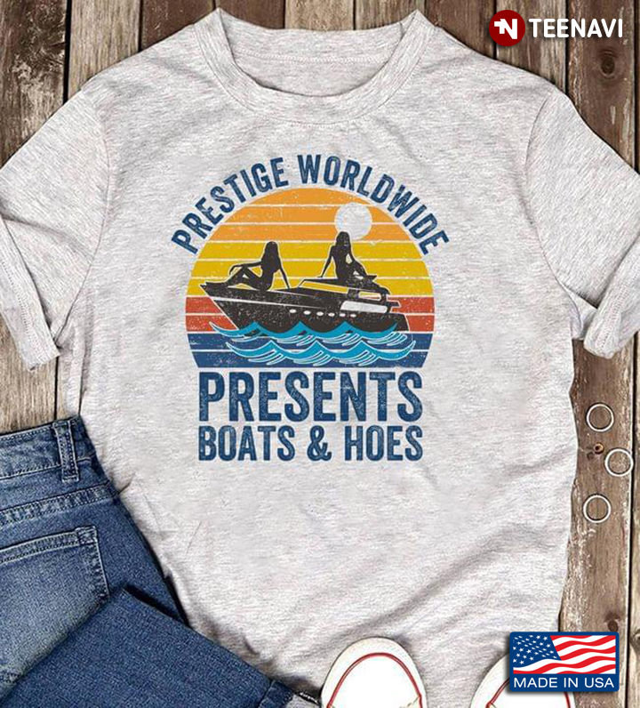 Vintage Prestige Worldwide Presents Boats And Hoes
