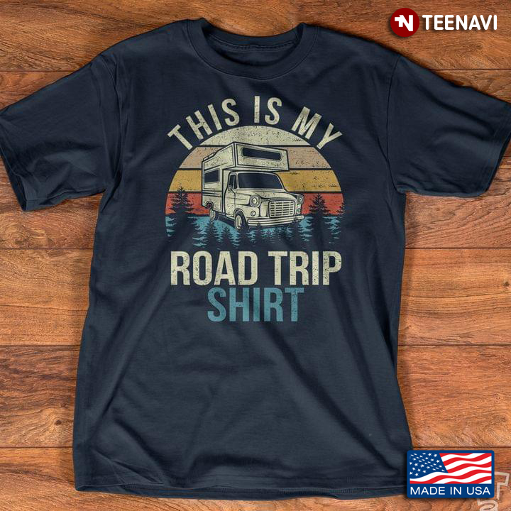 Vintage This Is My Road Trip Shirt For Travelling Lover