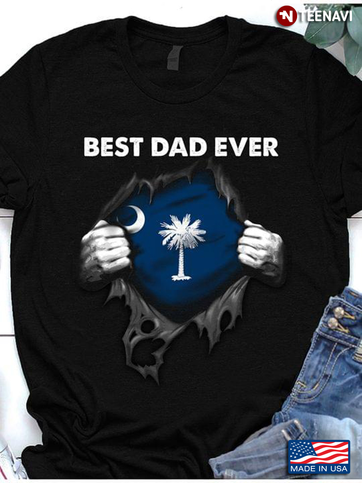 South Carolina Best Dad Ever For Father's Day