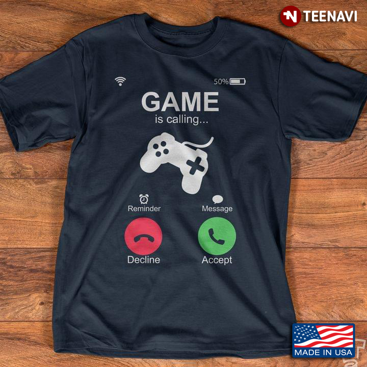Game Is Calling For Game Lover