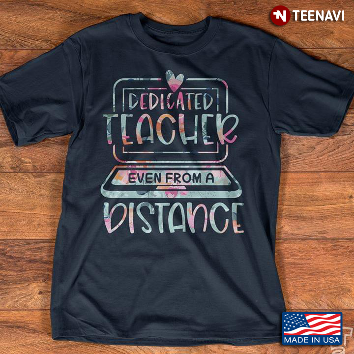 Dedicated Teacher Even From A Distance For Teacher