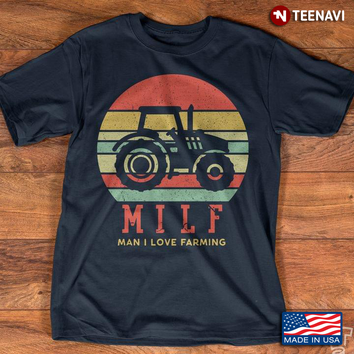 Vintage Tractor MILF Man I Love Farming