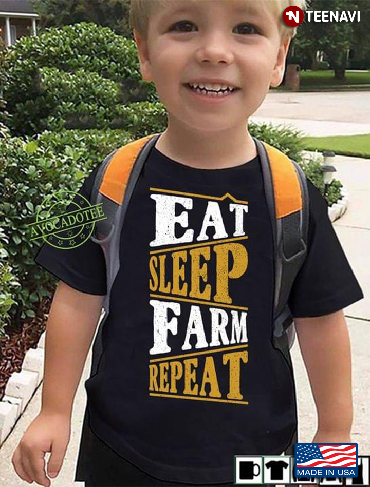 Eat Sleep Farm Repeat For Farmer