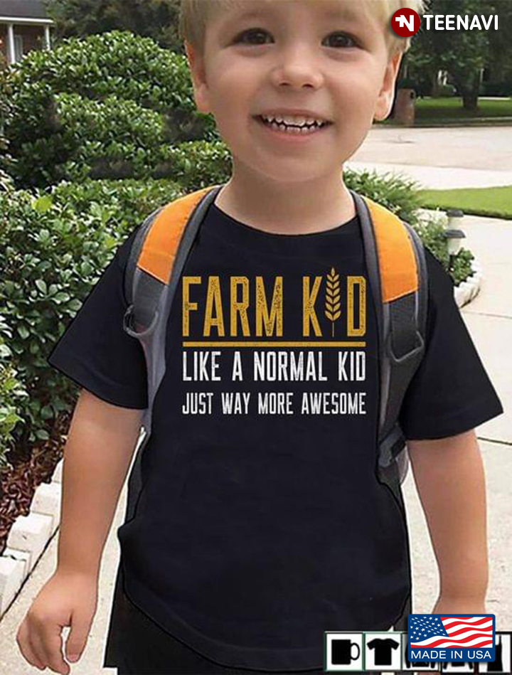 Farm Kid Like A Normal Kid Just Way More Awesome