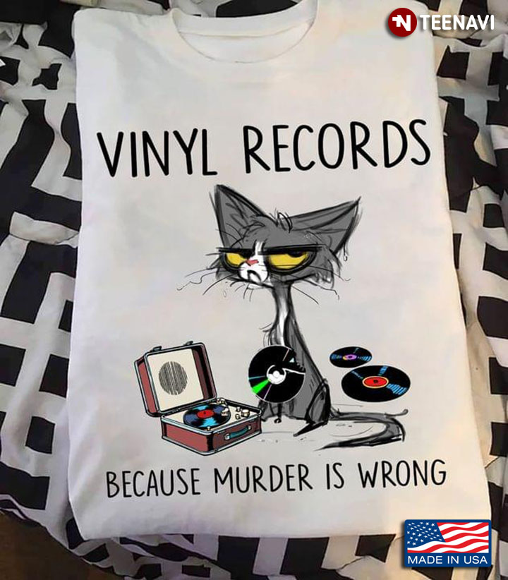 Black Cat Vinyl Records Because Murder Is Wrong