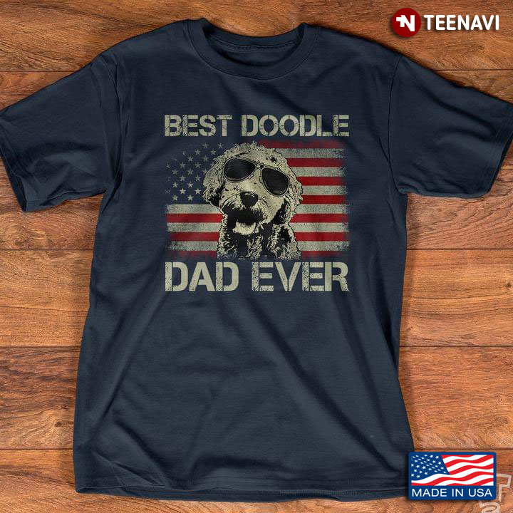 Best Poodle Dad Ever American Flag For Pet Owner Gift Father’s Day