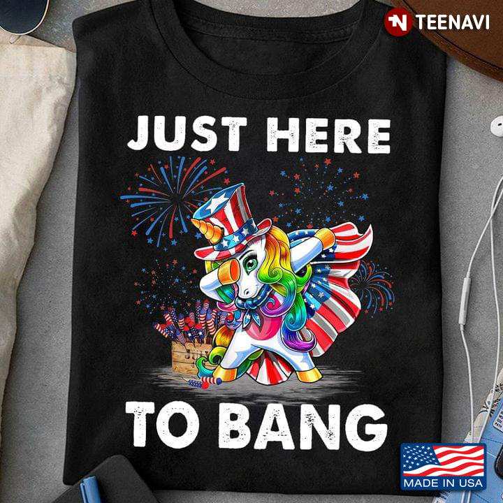 Unicorn Dabbing Just Here To Bang 4th Of July
