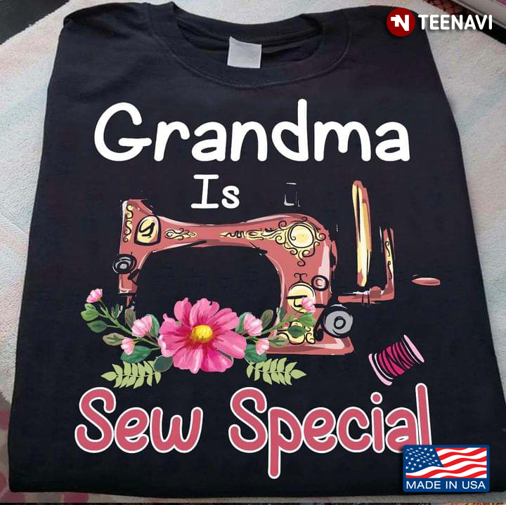 Grandma Is Sew Special Flower