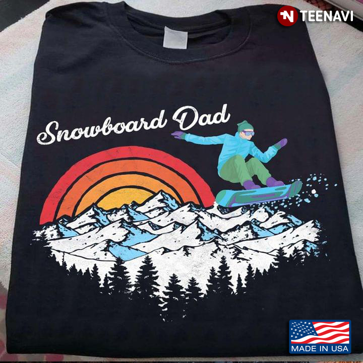 Snowboard Dad Like A Normal Dad Snow Mountains