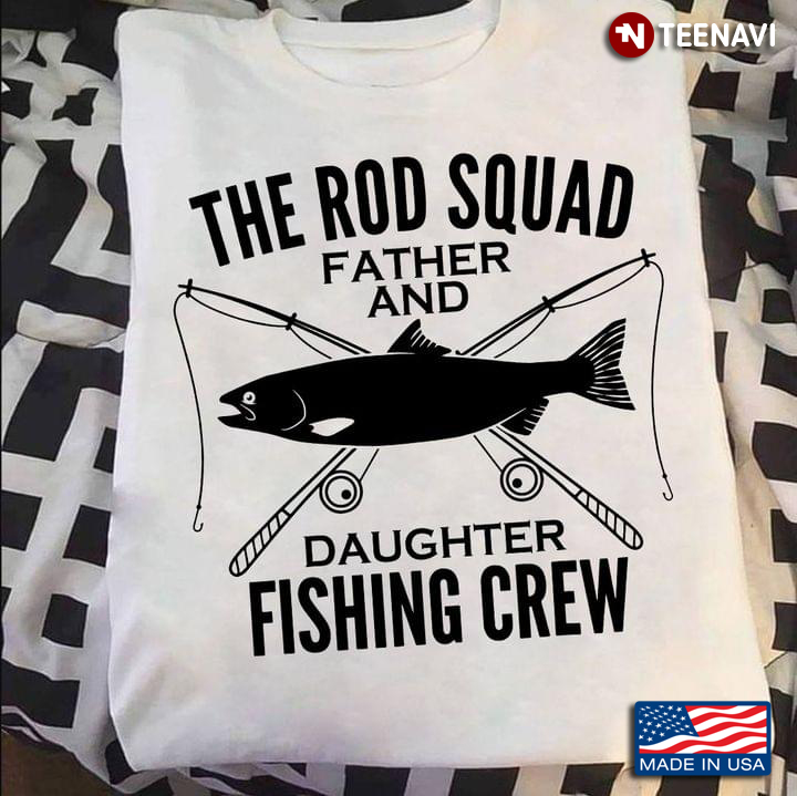 Father And Daughter The Rod Squad Fishing Crew