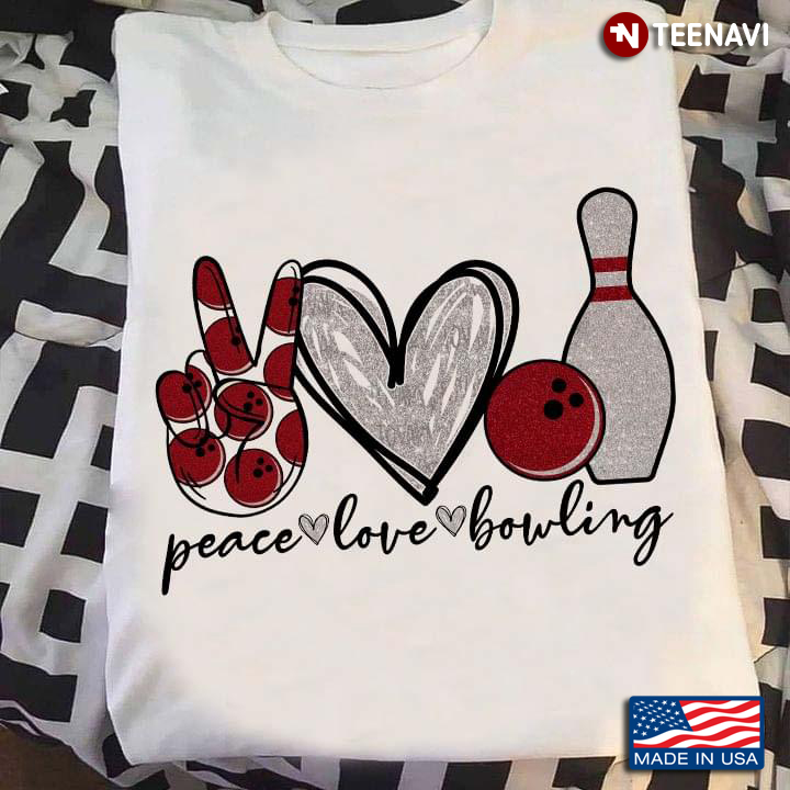 Peace Love Bowling For Bowling Lover