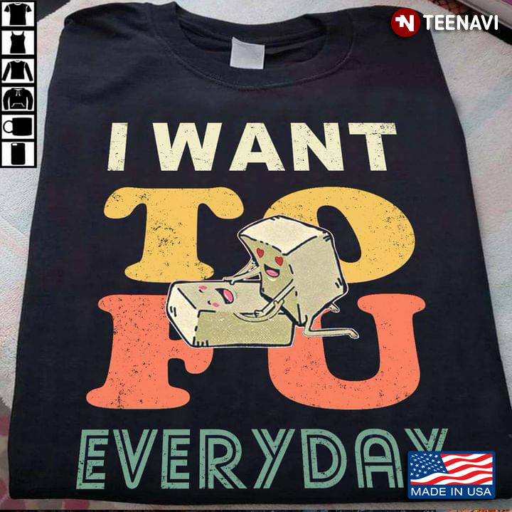 Couple Of Tofu I Want Tofu Everyday