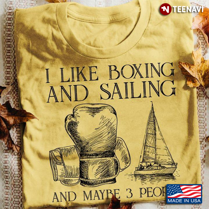 Sports I Like Boxing And Sailing And Maybe 3 People