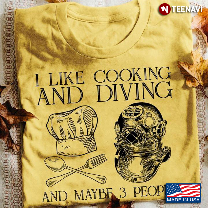 For Chef And Diver I Like Cooking And Diving And Maybe 3 People