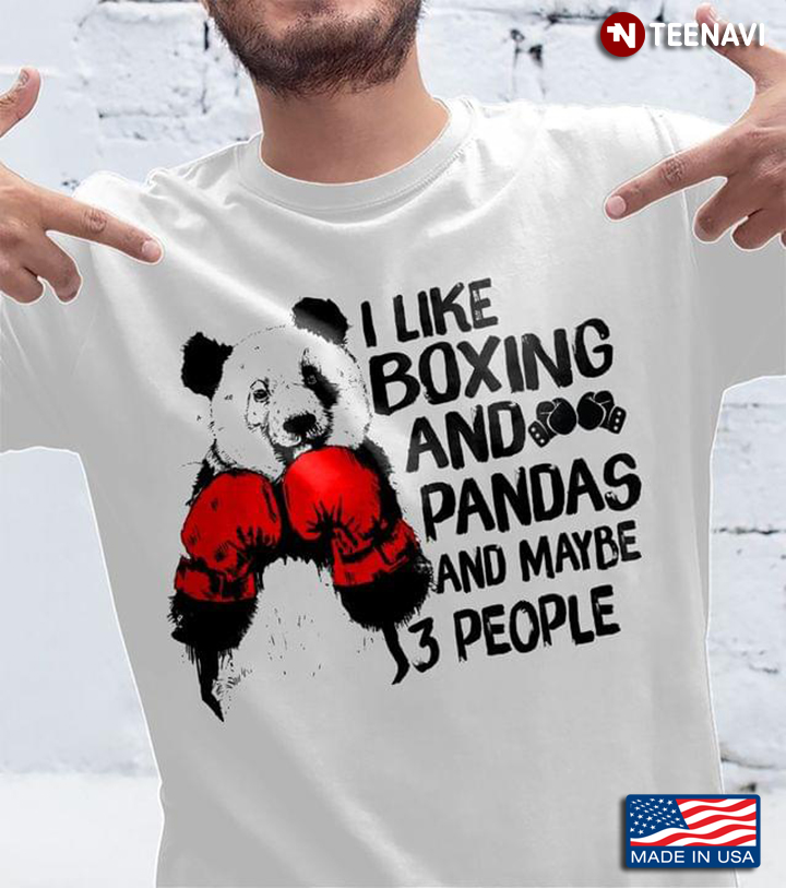 Panda I Like Boxing And Pandas And Maybe 3 People