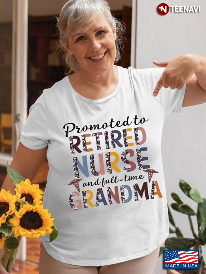 Promoted To Retired Nurse And Full Time Grandma Retirement Plan