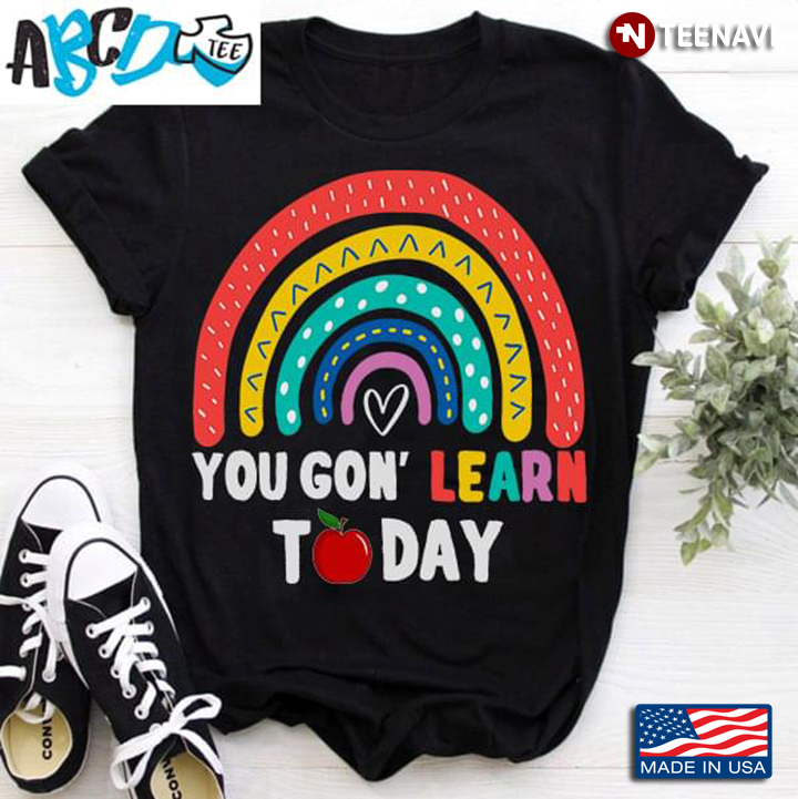 Pretty You Gon’ Learn Today Rainbow Awesome Lessons