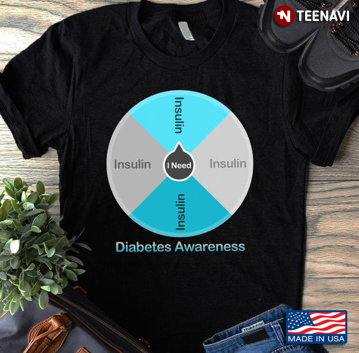 I Need Insulin Diabetes Awareness