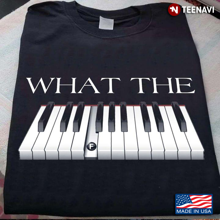What The F Piano