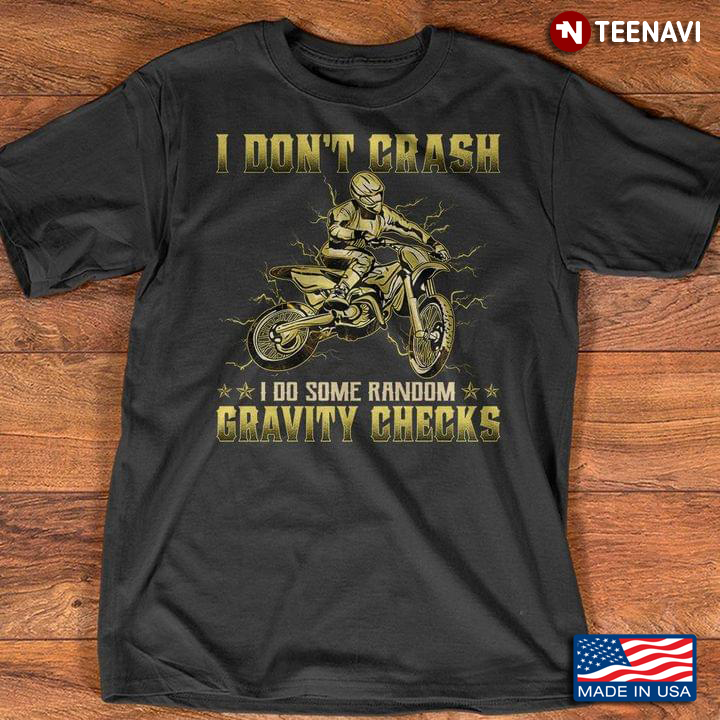 Funny Girl Rider I Don't Crash I Do Random Gravity Checks