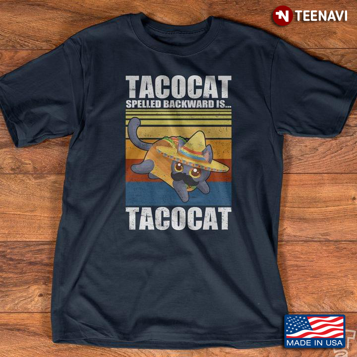 Tacocat Spelled Backwards Is Tacocat Vintage