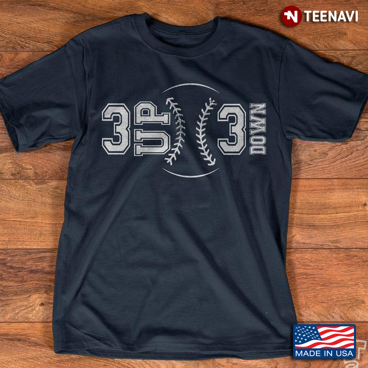 Baseball 3 Up 3 Down For Sport Lover