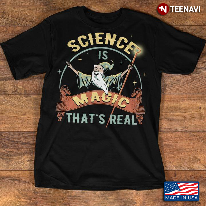 Science Is Magic That’s Real