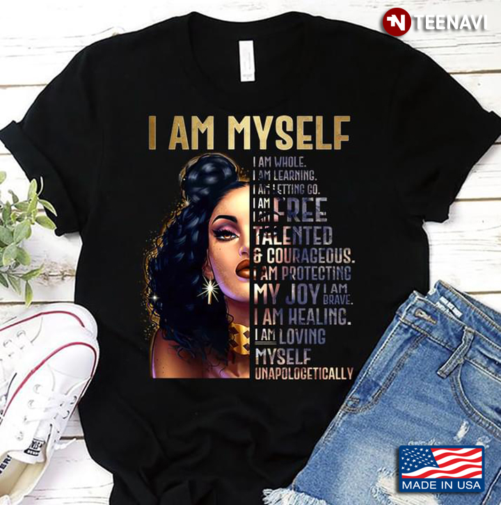Black Woman I Am Myself I Am Whole I Am Learning I Am Letting Go