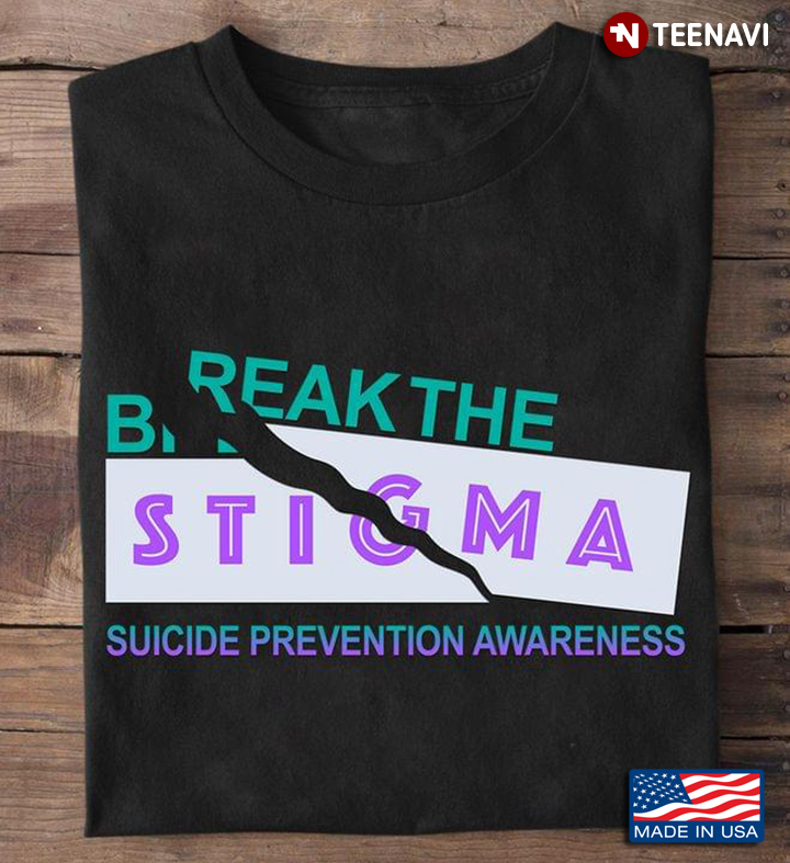 Suicide Prevention Awareness Break The Stigma