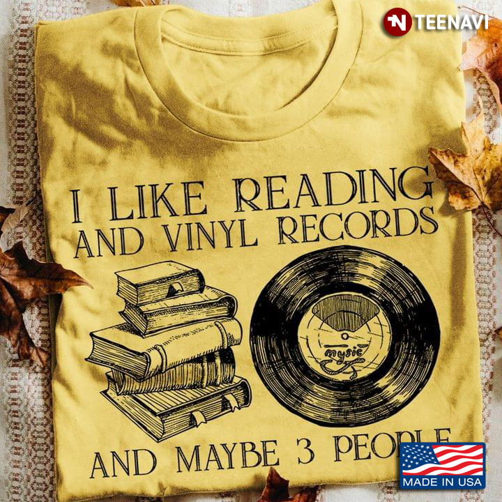 I Like Reading And Vinyl Records And Maybe 3 People